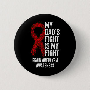 Badge Rond 5 Cm Le combat de mon père est mon combat Cerveau Aneur