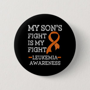 Badge Rond 5 Cm Le combat du fils est ma lutte contre la leucémie