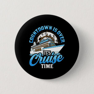 Badge Rond 5 Cm Le compte à rebours du bateau de croisière est ter