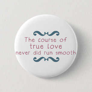 Badge Rond 5 Cm Le cours de l'amour vrai