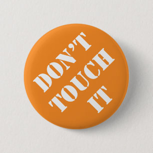 Badge Rond 5 Cm Le dadisme ne touche pas