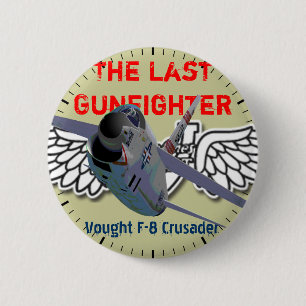 Badge Rond 5 Cm Le dernier croisé B de Vought F-8 de bandit