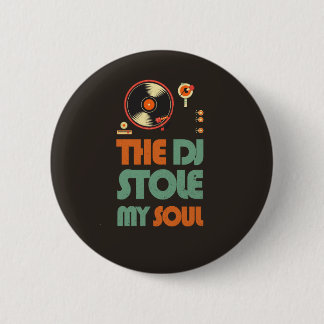 Badge Rond 5 Cm Le DJ a volé mon âme