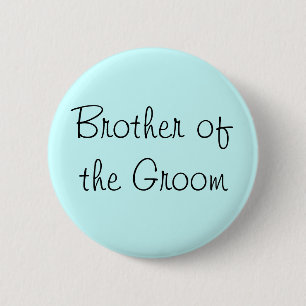 Badge Rond 5 Cm Le Frère de Groom Pin
