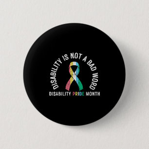 Badge Rond 5 Cm Le Handicap N'Est Pas Un Mauvais Mot Fierté D'Inva