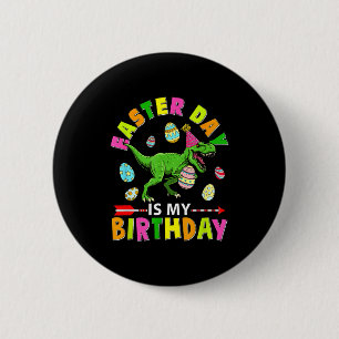 Badge Rond 5 Cm Le jour de Pâques est mon anniversaire T-rex Choco