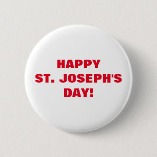 BADGE ROND 5 CM LE JOUR DE ST JOSEPH HEUREUX !