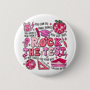 Badge Rond 5 Cm Le jour des tests ne stresse pas faire votre meill