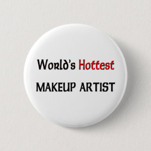 Badge Rond 5 Cm Le maquilleur le plus chaud des mondes