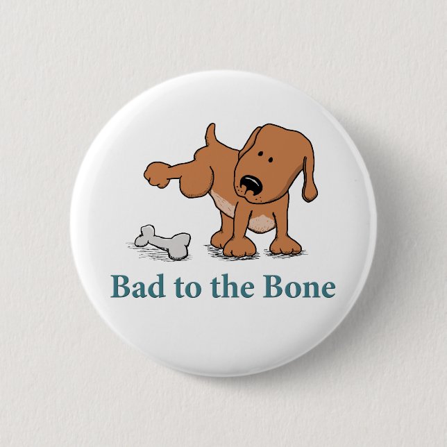 Badge Rond 5 Cm Le mauvais drôle au chien d'os (Devant)
