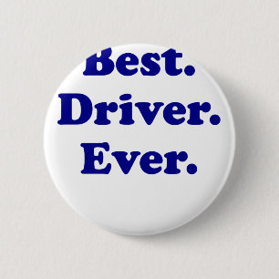 Badge Rond 5 Cm Le meilleur conducteur jamais
