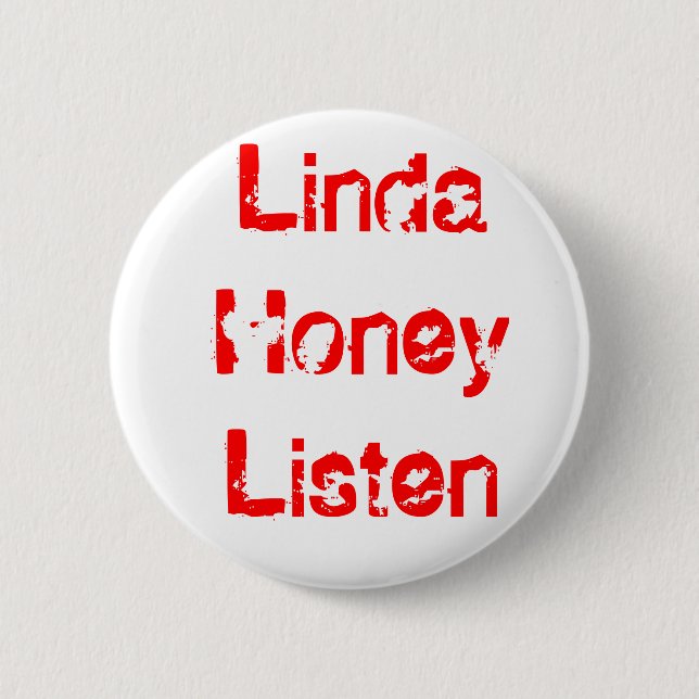 Badge Rond 5 Cm Le miel de Linda écoutent (Devant)