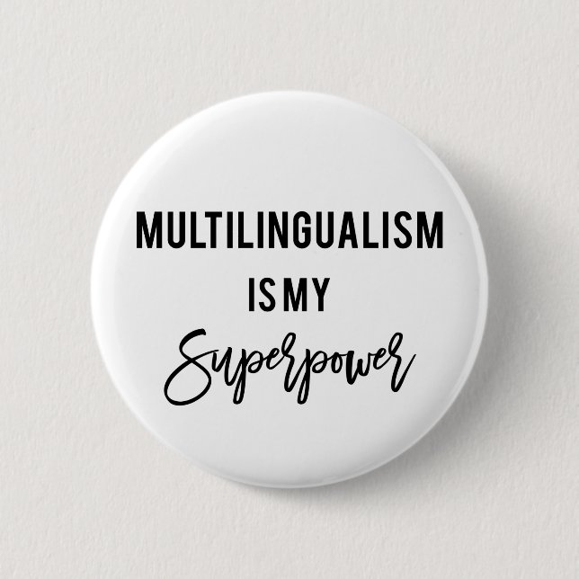 Badge Rond 5 Cm Le multilinguisme est ma superpuissance Bouton Pol (Devant)
