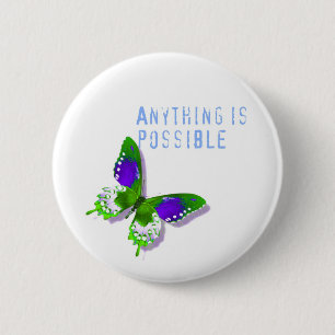 Badge Rond 5 Cm Le papillon quelque chose est Pin possible