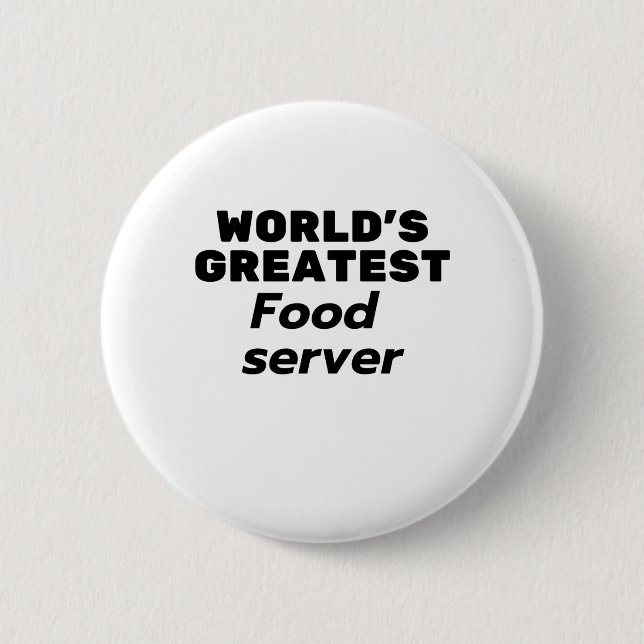 Badge Rond 5 Cm Le plus grand serveur alimentaire au monde (Devant)