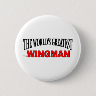 Badge Rond 5 Cm Le plus grand Wingman du monde