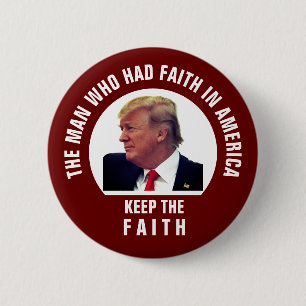 Badge Rond 5 Cm Le président Trump garde la foi