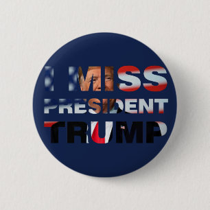 Badge Rond 5 Cm Le Président Trump me manque