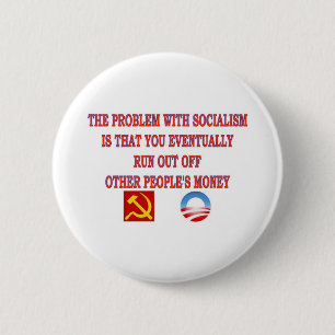 BADGE ROND 5 CM LE PROBLÈME AVEC LE SOCIALISME