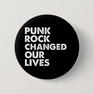 Badge Rond 5 Cm Le punk rock a changé nos vies