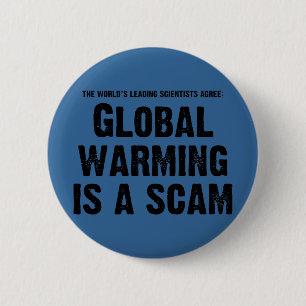 Badge Rond 5 Cm Le réchauffement climatique est une escroquerie