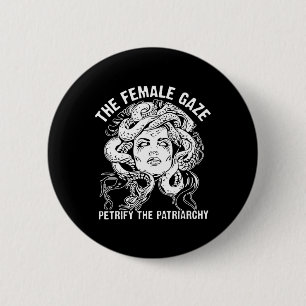 Badge Rond 5 Cm Le Regard Féminin Petrifie Le Patriarcat