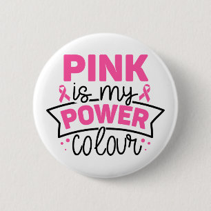 Badge Rond 5 Cm Le rose est ma couleur de pouvoir Sensibilisation