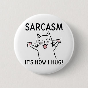 Badge Rond 5 Cm Le sarcasme c’est comme ça que je me serre