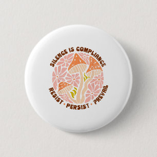 Badge Rond 5 Cm Le silence est complicité, résistez, 86 47, Floral