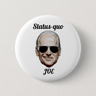 Badge Rond 5 Cm Le statu quo Joe