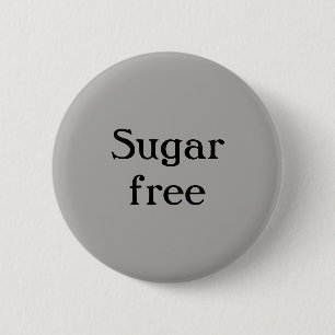 Badge Rond 5 Cm Le sucre libèrent le bouton