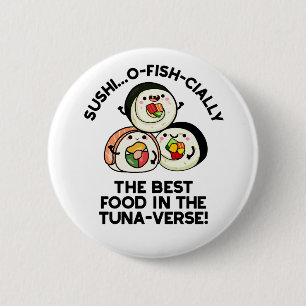 Badge Rond 5 Cm Le Sushi La Meilleure Nourriture Dans Le Tuna-vers
