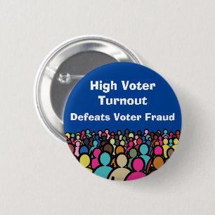Badge Rond 5 Cm Le taux de participation élevé défavorise la fraud