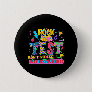 Badge Rond 5 Cm Le test ne stresse pas juste faire votre meilleur
