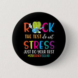 Badge Rond 5 Cm Le test ne stresse pas juste faire votre meilleure