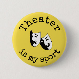 Badge Rond 5 Cm "Le théâtre est mon sport"