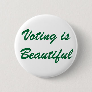 Badge Rond 5 Cm Le vote est beau