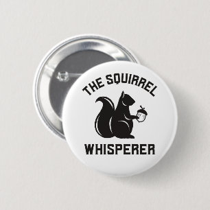 Badge Rond 5 Cm Le Whisperer d'écureuil   Écureuil