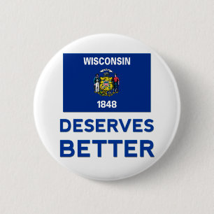 Badge Rond 5 Cm Le Wisconsin mérite mieux