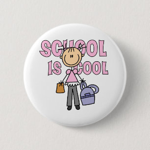 Badge Rond 5 Cm L'école de fille est fraîche