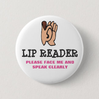 Badge Rond 5 Cm Lecteur de lèvre