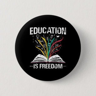 Badge Rond 5 Cm L'éducation à l'histoire noire est la liberté Livr