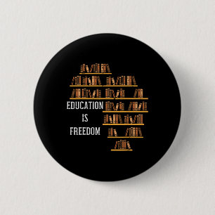 Badge Rond 5 Cm L'éducation en Afrique est la liberté Enseignant d