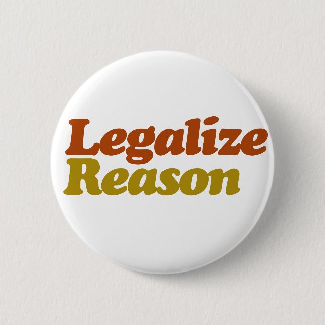 Badge Rond 5 Cm Légaliser la raison (Devant)