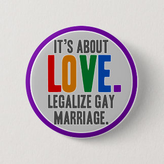 Badge Rond 5 Cm Légalisez le bouton de mariage homosexuel