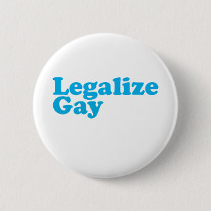 Badge Rond 5 Cm Légalisez les bleus layette gais