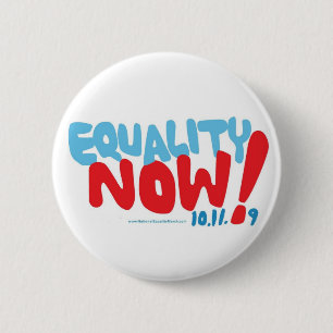 Badge Rond 5 Cm L'égalité se boutonnent MAINTENANT