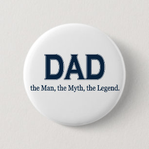 Badge Rond 5 Cm Légende de mythe d'homme de papa