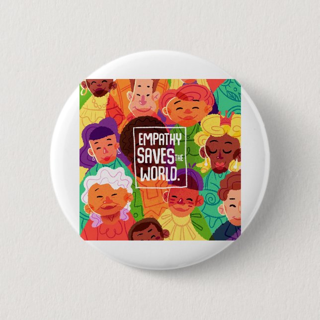 Badge Rond 5 Cm L'empathie sauve le monde (Devant)