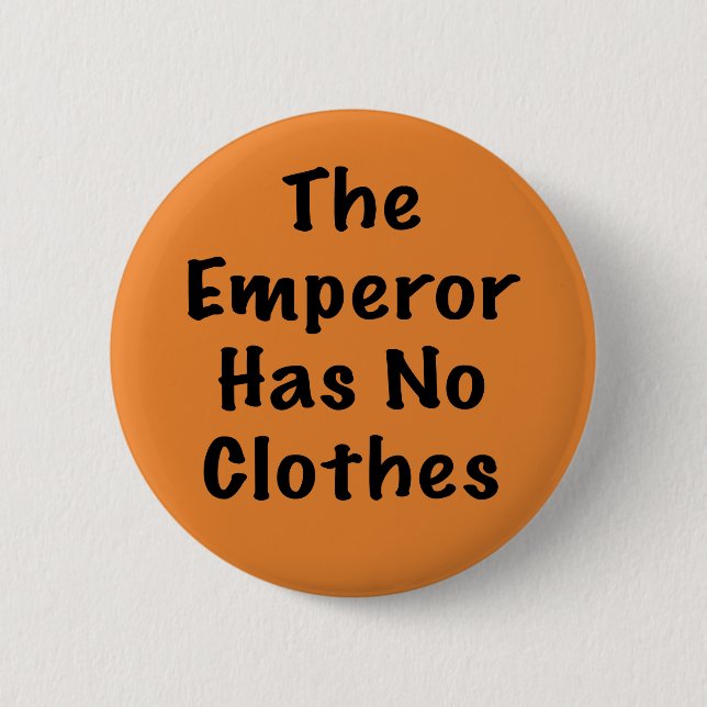 Badge Rond 5 Cm L'empereur n'a pas de vêtements (Devant)